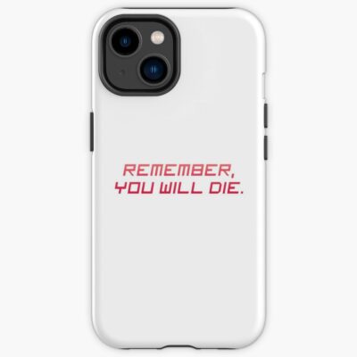 Remember You Will Die Iphone Case