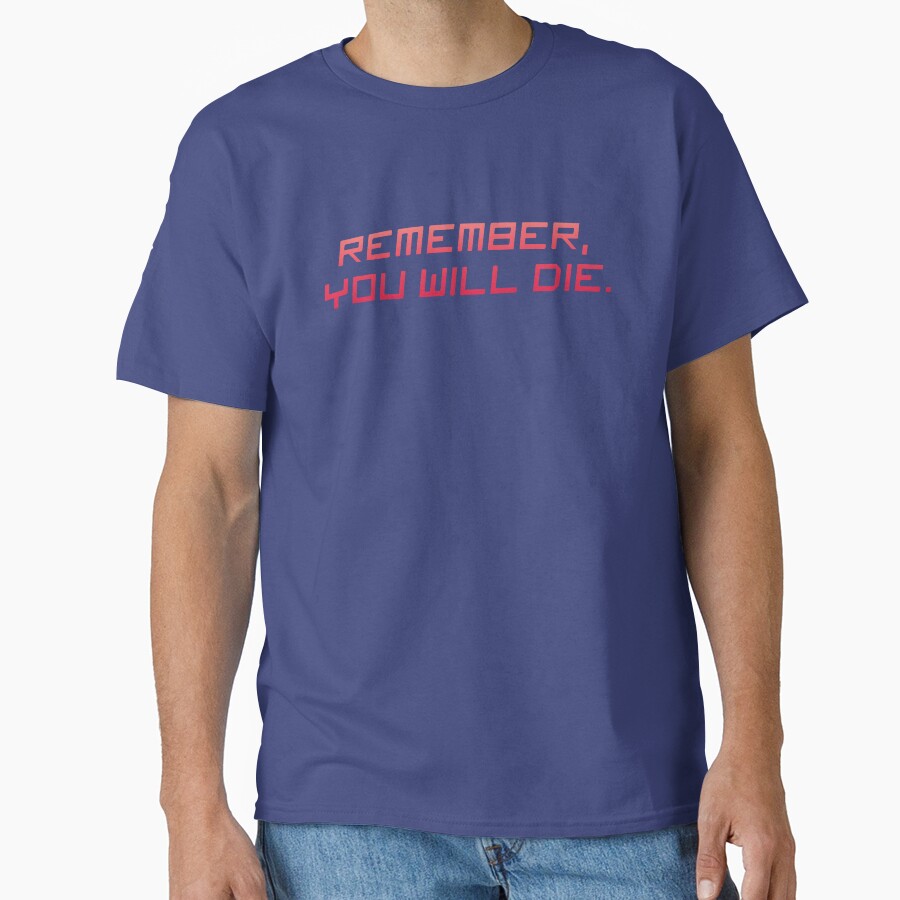 Remember You Will Die T-shirt - Image 4