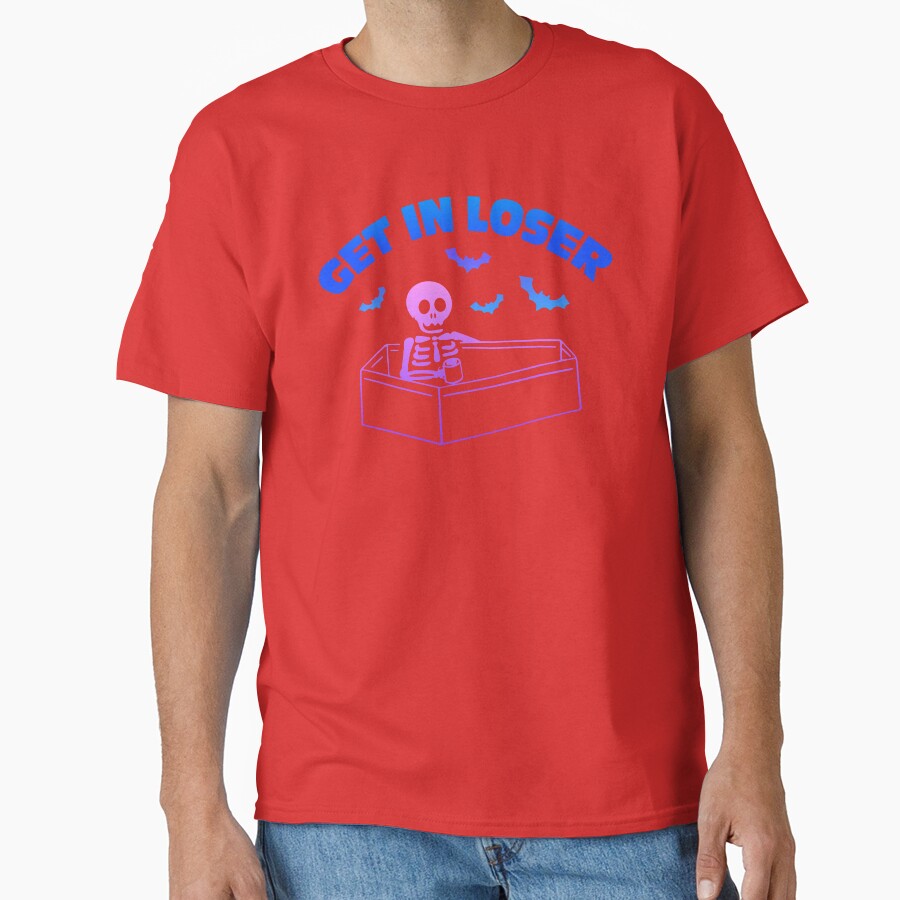 Get In Loser T-shirt - Image 5