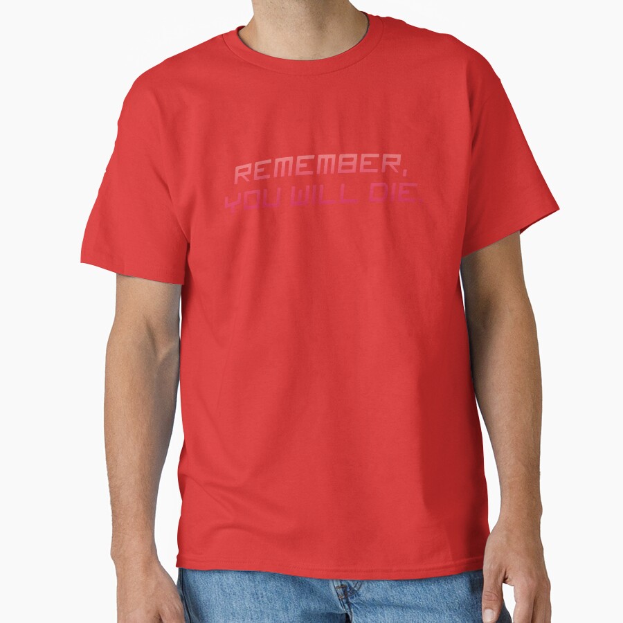 Remember You Will Die T-shirt - Image 5