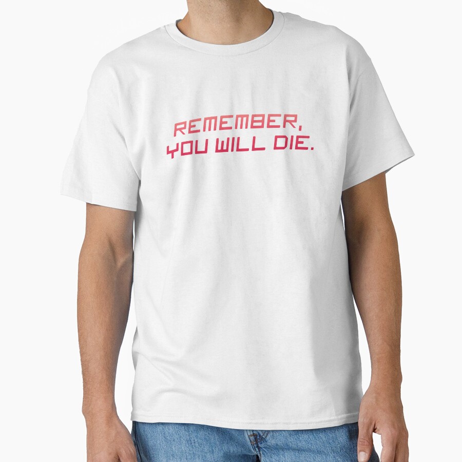 Remember You Will Die T-shirt - Image 2