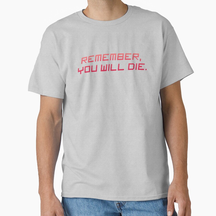 Remember You Will Die T-shirt - Image 3