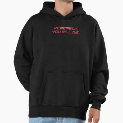 Remember You Will Die Hoodie