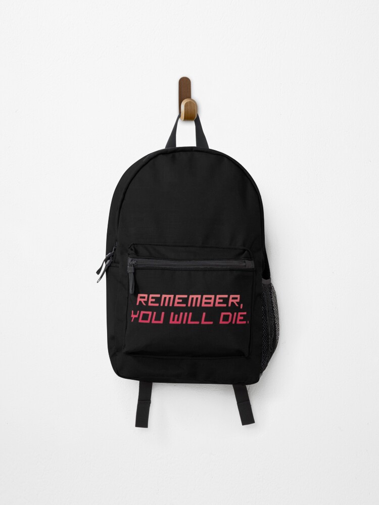 Remember You Will Die Backpack