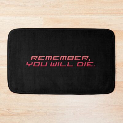 Remember You Will Die Bath Mat