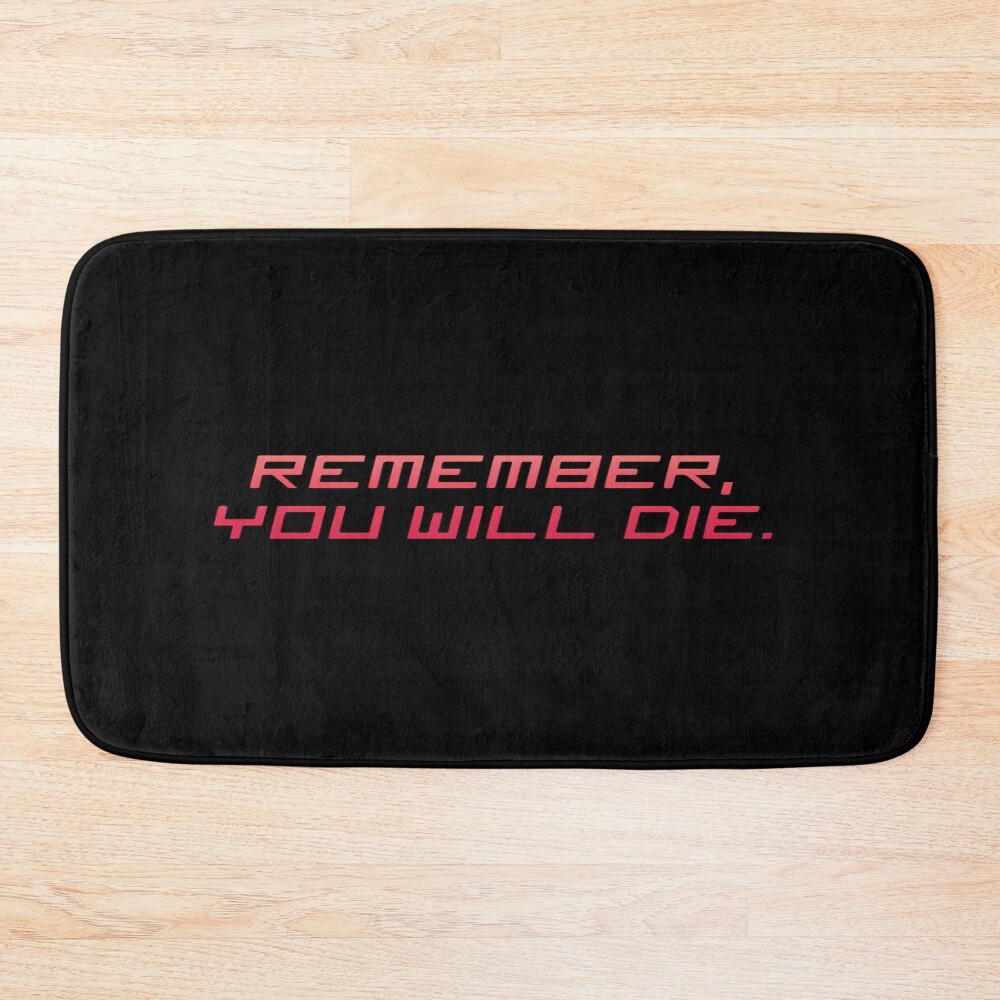 Remember You Will Die Bath Mat